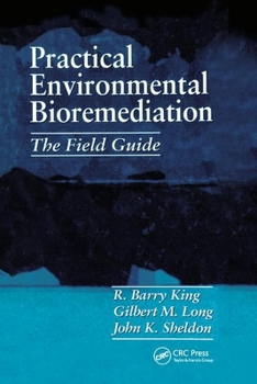 Paperback Practical Environmental Bioremediation: The Field Guide, Second Edition Book