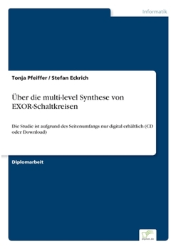 Paperback Über die multi-level Synthese von EXOR-Schaltkreisen: Die Studie ist aufgrund des Seitenumfangs nur digital erhältlich (CD oder Download) [German] Book