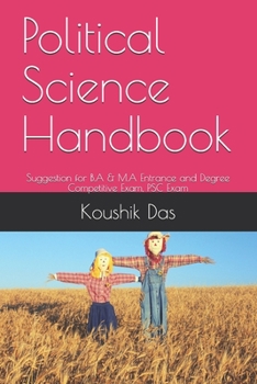 Paperback Political Science Handbook: Suggestion for B.A & M.A Entrance and Degree Competitive Exam, PSC Exam Book