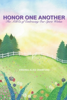 Paperback Honor One Another: The ABCs of Embracing Our Spirit Within Book