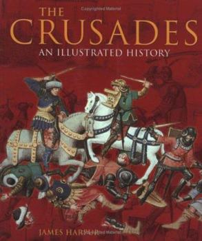 Paperback The Crusades: An Illustrated History Book