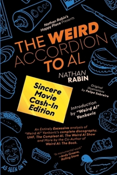 Paperback The Weird Accordion to Al: Sincere Movie Cash-In Edition Book