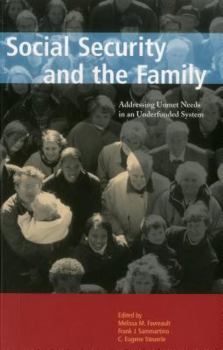 Paperback Social Security and the Family: Addressing Unmet Needs in an Underfunded System Book