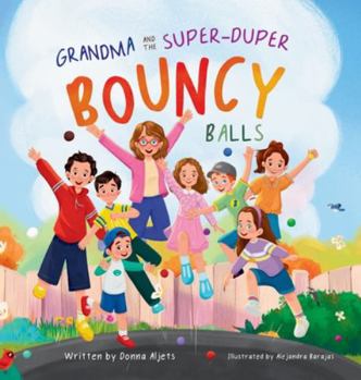 Hardcover Grandma and the Super-Duper Bouncy Balls Book