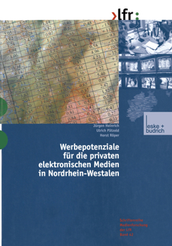 Werbepotenziale Fur Die Privaten Elektronischen Medien in Nordrhein-Westfalen