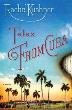 Hardcover Telex from Cuba: A Novel Book