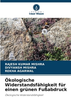 Ökologische Widerstandsfähigkeit für einen grünen Fußabdruck (German Edition)