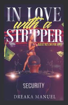 Paperback In Love With A Stripper: What we do for Love Book