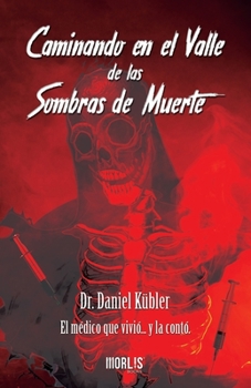 Paperback Caminando en el Valle de las Sombras de Muerte [Spanish] Book