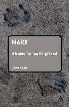 Marx: A Guide for the Perplexed - Book  of the Guides for the Perplexed