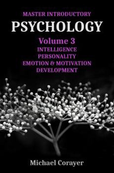 Paperback Master Introductory Psychology Volume 3: Intelligence, Personality, Emotion & Motivation, Development Book