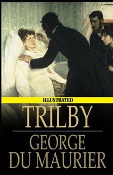 Trilby George Illustrated