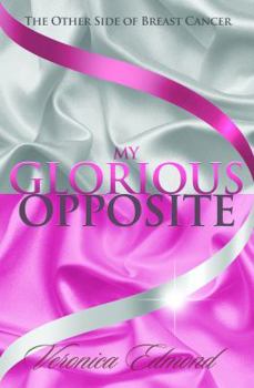 Paperback My Glorious Opposite Book