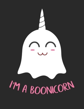 I'm a Boonicorn: Kawaii Blushing Unicorn Ghost Emoticon Halloween Journal Lined Paper Gift for Kids