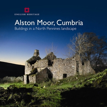 Paperback Alston Moor, Cumbria: Buildings in a North Pennines Landscape Book