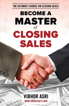Paperback Become a Master of Closing Sales [Large Print] Book