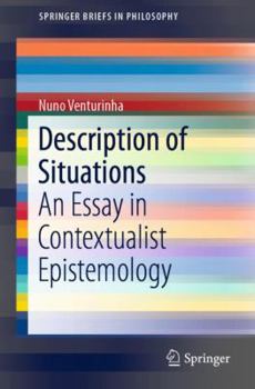 Paperback Description of Situations: An Essay in Contextualist Epistemology Book