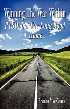 Paperback Winning the War Within: PTSD and the Long Road Home Book