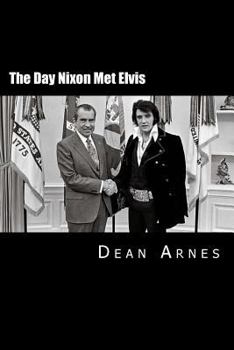 Paperback The Day Nixon Met Elvis Book