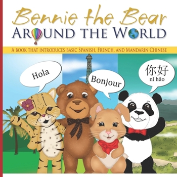 Paperback Bennie the Bear: Around the World Book