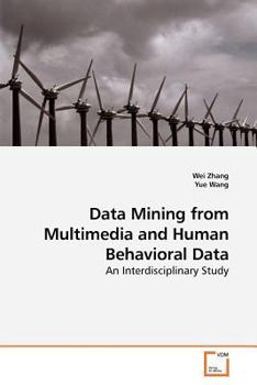Paperback Data Mining from Multimedia and Human Behavioral Data Book