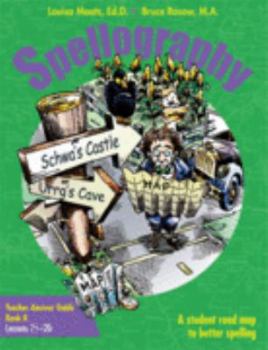 Paperback Spellography: A Road Map To Better Spelling: Teacher Answer Guide B. Book