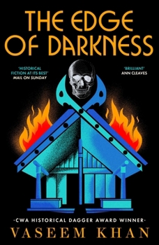 Hardcover The Edge of Darkness: A Gripping and Unforgettable Persis Wadia Thriller from the Award-Winning Author of Midnight at Malabar House Book