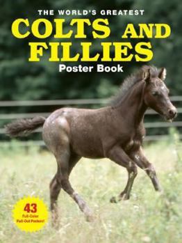 Paperback The World's Greatest Colts and Fillies Poster Book [With 43 Posters] Book