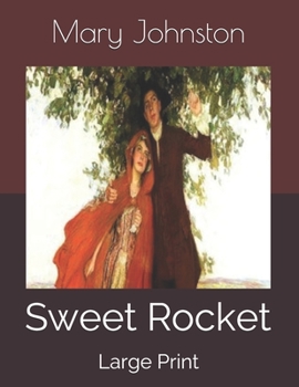 Sweet Rocket: Large Print