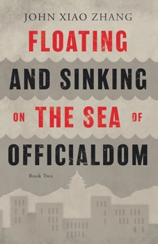 Paperback Floating and Sinking on the Sea of Officialdom Book