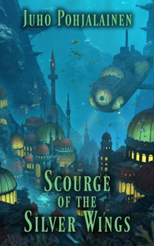 Scourge of the Silver Wings - Book #2 of the Umbrakin