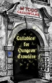 Paperback Lullabies For Dungeon Crawlers Book