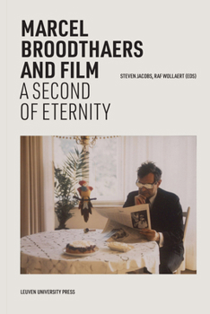 Paperback Marcel Broodthaers and Film: A Second of Eternity Book