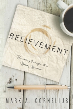 Paperback Believement: Breaking Through the Belief Barrier Book