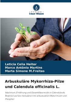 Arbuskuläre Mykorrhiza-Pilze und Calendula officinalis L.