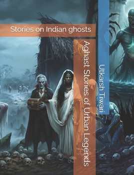 Paperback Aghast Stories of Urban Legends Book