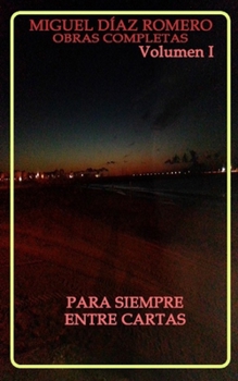 Paperback Para siempre, Entre cartas [Spanish] Book