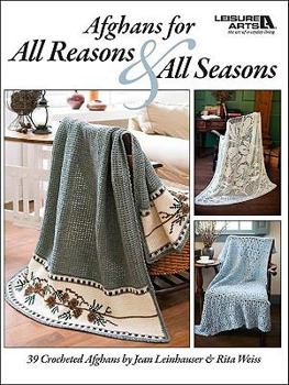 Paperback Afghans for All Reasons & All Seasons (Leisure Arts #4422) Book
