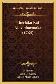 Paperback Theriaka Kai Alexipharmaka (1764) [Greek, Ancient (To 1453)] Book