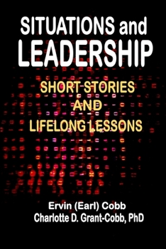 Paperback Situations and Leadership: Short Stories and Lifelong Lessons Book