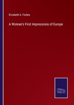 A Woman's First Impressions of Europe
