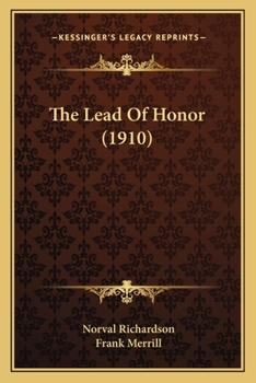 Paperback The Lead Of Honor (1910) Book