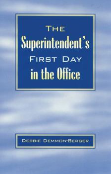 Paperback The Superintendent's First Day in the Office Book