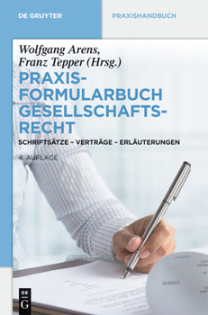 Hardcover Praxisformularbuch Gesellschaftsrecht: Schriftsätze - Verträge - Erläuterungen [German] Book