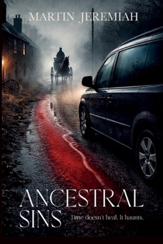 Paperback ANCESTRAL SINS: Time doesn't heal. It haunts. Book