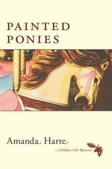 Painted Ponies - Book #1 of the Hidden Falls