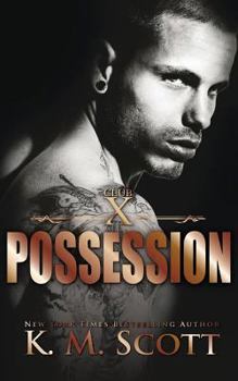 Possession - Book #3 of the Club X