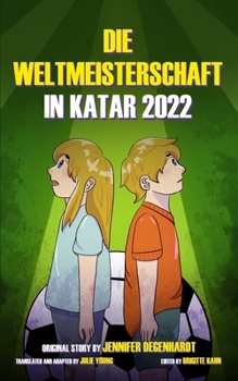 Die Weltmeisterschaft in Katar 2022 (German Edition)