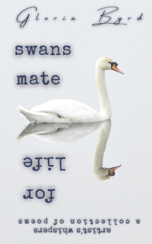 Paperback Swans Mate for Life (Artist's Whispers, Book 4) Book