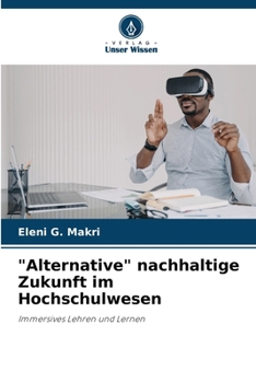 Paperback "Alternative" nachhaltige Zukunft im Hochschulwesen [German] Book